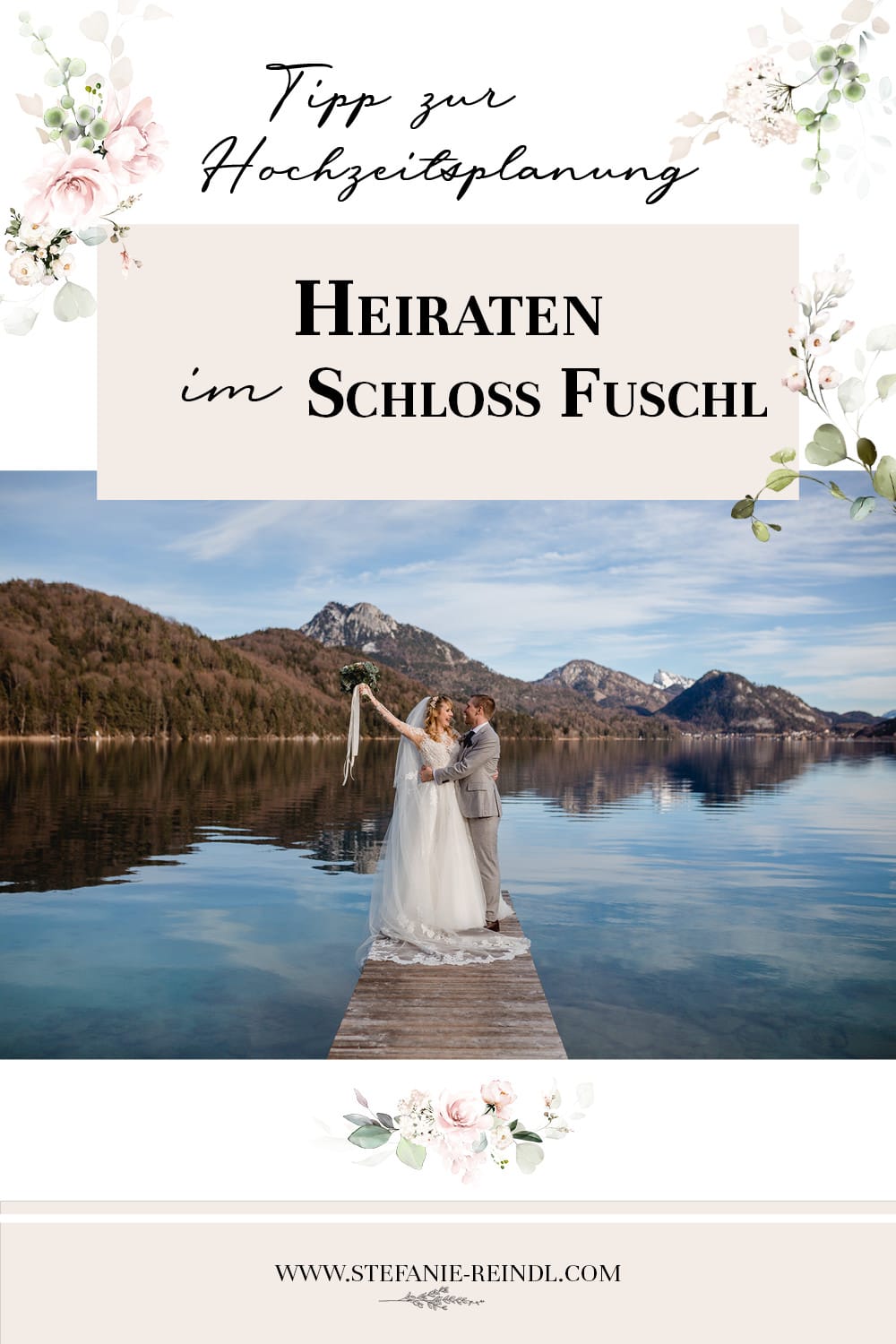 Heiraten im Schloss Fuschl am Fuschlsee